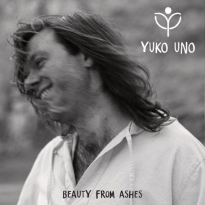Yuko Uno Beauty From Ashes Album Cover